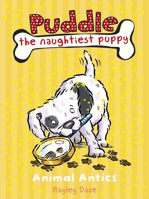 cover image of Puddle the Naughtiest Puppy:  Animal Antics:  Book 8:  Animal Antics